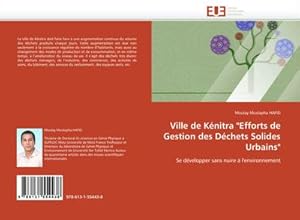 Imagen del vendedor de Ville de Knitra "Efforts de Gestion des Dchets Solides Urbains" a la venta por BuchWeltWeit Ludwig Meier e.K.