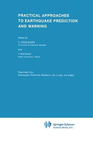 Bild des Verkufers fr Practical Approaches to Earthquake Prediction and Warning zum Verkauf von BuchWeltWeit Ludwig Meier e.K.