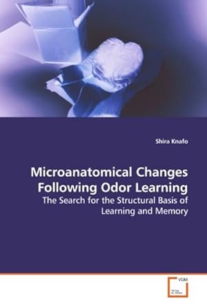 Seller image for Microanatomical Changes Following Odor Learning for sale by BuchWeltWeit Ludwig Meier e.K.