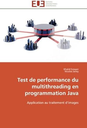 Image du vendeur pour Test de performance du multithreading en programmation Java mis en vente par BuchWeltWeit Ludwig Meier e.K.