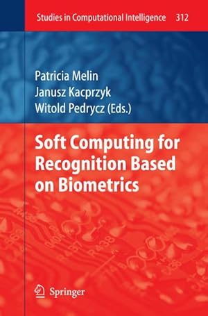 Seller image for Soft Computing for Recognition based on Biometrics for sale by BuchWeltWeit Ludwig Meier e.K.