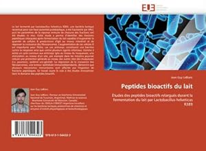 Seller image for Peptides bioactifs du lait for sale by BuchWeltWeit Ludwig Meier e.K.