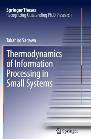 Immagine del venditore per Thermodynamics of Information Processing in Small Systems venduto da BuchWeltWeit Ludwig Meier e.K.