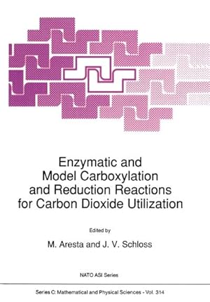 Seller image for Enzymatic and Model Carboxylation and Reduction Reactions for Carbon Dioxide Utilization for sale by BuchWeltWeit Ludwig Meier e.K.