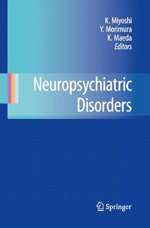 Imagen del vendedor de Neuropsychiatric Disorders a la venta por BuchWeltWeit Ludwig Meier e.K.