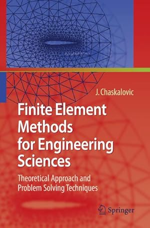 Bild des Verkufers fr Finite Element Methods for Engineering Sciences zum Verkauf von BuchWeltWeit Ludwig Meier e.K.