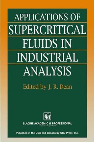 Imagen del vendedor de Applications of Supercritical Fluids in Industrial Analysis a la venta por BuchWeltWeit Ludwig Meier e.K.