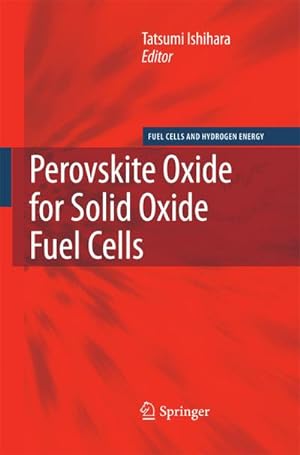 Immagine del venditore per Perovskite Oxide for Solid Oxide Fuel Cells venduto da BuchWeltWeit Ludwig Meier e.K.