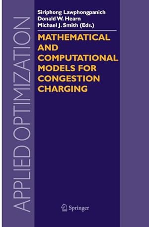 Imagen del vendedor de Mathematical and Computational Models for Congestion Charging a la venta por BuchWeltWeit Ludwig Meier e.K.