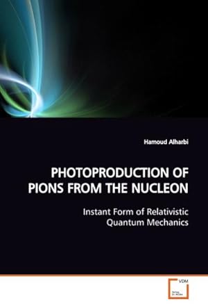 Seller image for PHOTOPRODUCTION OF PIONS FROM THE NUCLEON for sale by BuchWeltWeit Ludwig Meier e.K.