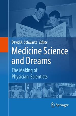 Imagen del vendedor de Medicine Science and Dreams a la venta por BuchWeltWeit Ludwig Meier e.K.