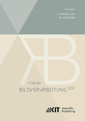 Seller image for Forum Bildverarbeitung 2014 for sale by BuchWeltWeit Ludwig Meier e.K.