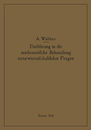 Image du vendeur pour Einfhrung in die mathematische Behandlung naturwissenschaftlicher Fragen mis en vente par BuchWeltWeit Ludwig Meier e.K.