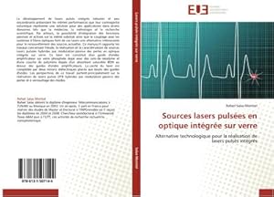 Image du vendeur pour Sources lasers pulses en optique intgre sur verre mis en vente par BuchWeltWeit Ludwig Meier e.K.