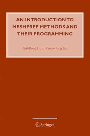 Seller image for An Introduction to Meshfree Methods and Their Programming for sale by BuchWeltWeit Ludwig Meier e.K.