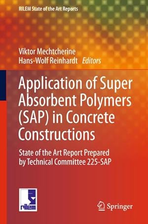 Seller image for Application of Super Absorbent Polymers (SAP) in Concrete Construction for sale by BuchWeltWeit Ludwig Meier e.K.