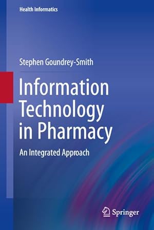 Seller image for Information Technology in Pharmacy for sale by BuchWeltWeit Ludwig Meier e.K.