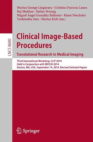 Bild des Verkufers fr Clinical Image-Based Procedures. Translational Research in Medical Imaging zum Verkauf von BuchWeltWeit Ludwig Meier e.K.