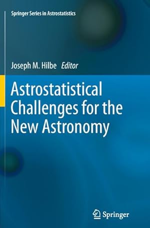 Bild des Verkufers fr Astrostatistical Challenges for the New Astronomy zum Verkauf von BuchWeltWeit Ludwig Meier e.K.