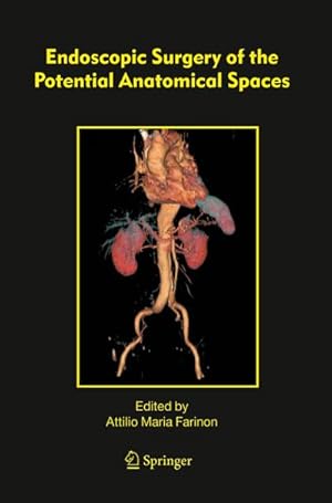 Image du vendeur pour Endoscopic Surgery of the Potential Anatomical Spaces mis en vente par BuchWeltWeit Ludwig Meier e.K.