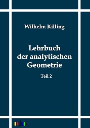 Seller image for Lehrbuch der analytischen Geometrie for sale by BuchWeltWeit Ludwig Meier e.K.