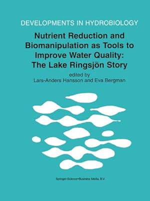 Seller image for Nutrient Reduction and Biomanipulation as Tools to Improve Water Quality: The Lake Ringsjn Story for sale by BuchWeltWeit Ludwig Meier e.K.