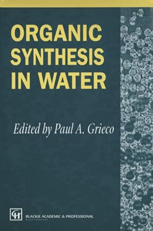 Seller image for Organic Synthesis in Water for sale by BuchWeltWeit Ludwig Meier e.K.