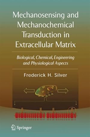 Seller image for Mechanosensing and Mechanochemical Transduction in Extracellular Matrix for sale by BuchWeltWeit Ludwig Meier e.K.