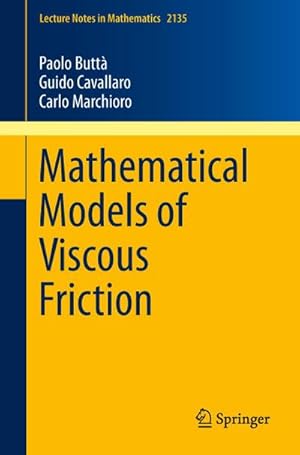 Seller image for Mathematical Models of Viscous Friction for sale by BuchWeltWeit Ludwig Meier e.K.