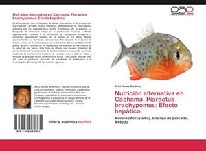 Seller image for Nutricin alternativa en Cachama, Piaractus brachypomus: Efecto heptico for sale by BuchWeltWeit Ludwig Meier e.K.