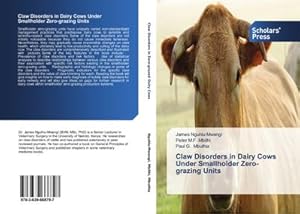 Bild des Verkufers fr Claw Disorders in Dairy Cows Under Smallholder Zero-grazing Units zum Verkauf von BuchWeltWeit Ludwig Meier e.K.