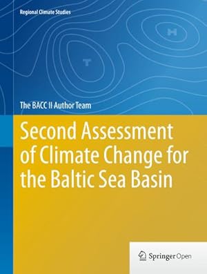Imagen del vendedor de Second Assessment of Climate Change for the Baltic Sea Basin a la venta por BuchWeltWeit Ludwig Meier e.K.