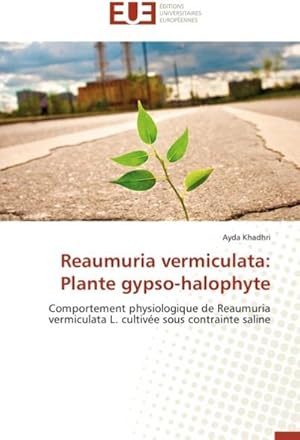 Image du vendeur pour Reaumuria vermiculata: Plante gypso-halophyte mis en vente par BuchWeltWeit Ludwig Meier e.K.