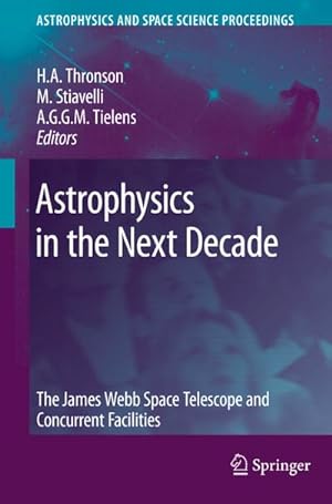 Imagen del vendedor de Astrophysics in the Next Decade a la venta por BuchWeltWeit Ludwig Meier e.K.