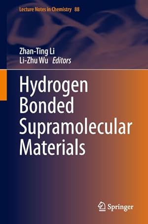 Seller image for Hydrogen Bonded Supramolecular Materials for sale by BuchWeltWeit Ludwig Meier e.K.