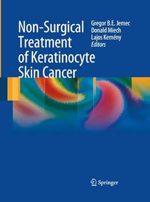 Seller image for Non-Surgical Treatment of Keratinocyte Skin Cancer for sale by BuchWeltWeit Ludwig Meier e.K.