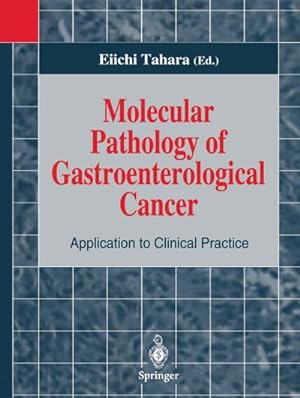 Seller image for Molecular Pathology of Gastroenterological Cancer for sale by BuchWeltWeit Ludwig Meier e.K.