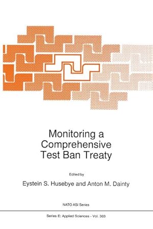 Imagen del vendedor de Monitoring a Comprehensive Test Ban Treaty a la venta por BuchWeltWeit Ludwig Meier e.K.