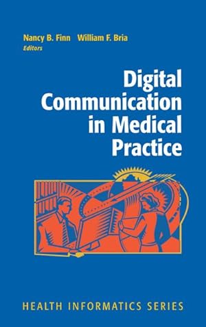 Immagine del venditore per Digital Communication in Medical Practice venduto da BuchWeltWeit Ludwig Meier e.K.