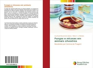 Image du vendeur pour Fungos e micoses em animais silvestres mis en vente par BuchWeltWeit Ludwig Meier e.K.
