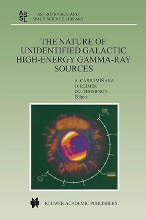 Image du vendeur pour The Nature of Unidentified Galactic High-Energy Gamma-Ray Sources mis en vente par BuchWeltWeit Ludwig Meier e.K.