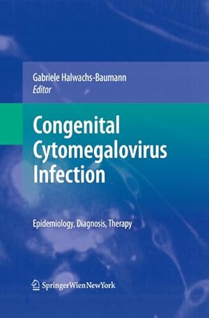 Bild des Verkufers fr Congenital Cytomegalovirus Infection zum Verkauf von BuchWeltWeit Ludwig Meier e.K.
