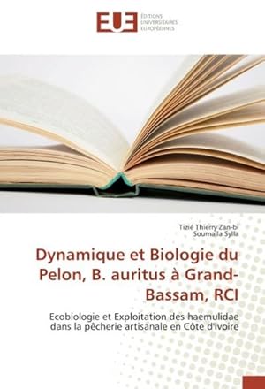 Imagen del vendedor de Dynamique et Biologie du Pelon, B. auritus  Grand-Bassam, RCI a la venta por BuchWeltWeit Ludwig Meier e.K.