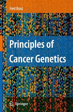 Image du vendeur pour Principles of Cancer Genetics mis en vente par BuchWeltWeit Ludwig Meier e.K.