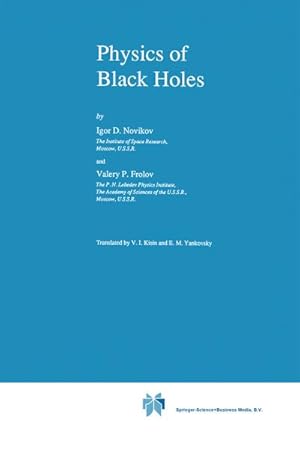 Bild des Verkufers fr Physics of Black Holes zum Verkauf von BuchWeltWeit Ludwig Meier e.K.