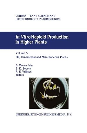 Imagen del vendedor de In Vitro Haploid Production in Higher Plants a la venta por BuchWeltWeit Ludwig Meier e.K.