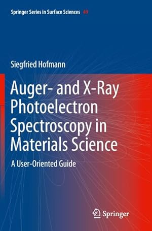 Immagine del venditore per Auger- and X-Ray Photoelectron Spectroscopy in Materials Science venduto da BuchWeltWeit Ludwig Meier e.K.