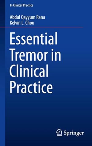 Image du vendeur pour Essential Tremor in Clinical Practice mis en vente par BuchWeltWeit Ludwig Meier e.K.