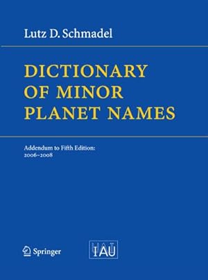 Bild des Verkufers fr Dictionary of Minor Planet Names zum Verkauf von BuchWeltWeit Ludwig Meier e.K.