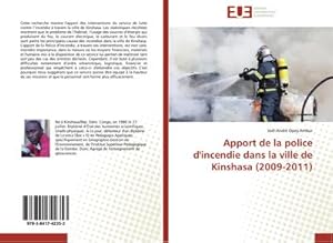 Image du vendeur pour Apport de la police d'incendie dans la ville de Kinshasa (2009-2011) mis en vente par BuchWeltWeit Ludwig Meier e.K.